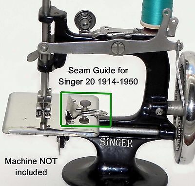 Singer 20 Toy Child Sewing Machine Parts SEAM CLOTH FABRIC GUIDE